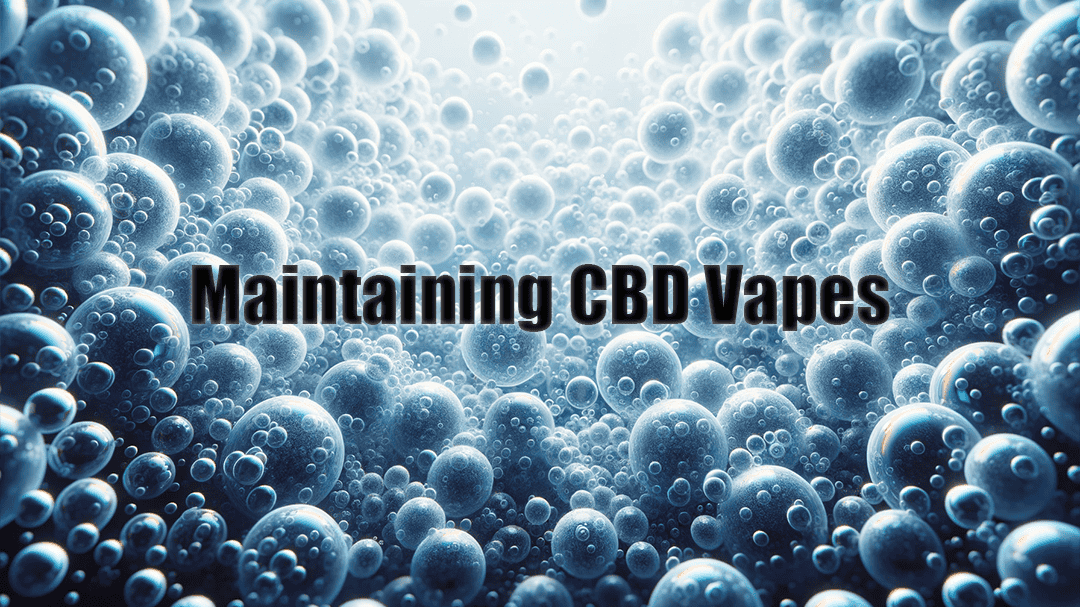 Expert Advice on Maintaining Your CBD Vape Device in the UK HempElf.com Expert Advice on Maintaining Your CBD Vape Device in the UK HempElf.com