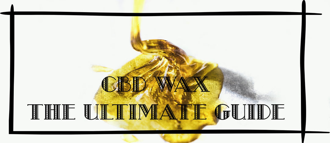 CBD WAX UK GUIDE HOW TO USE