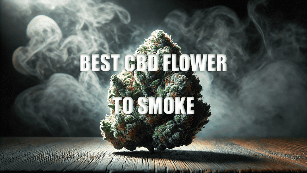 What is the Best CBD Flower to Smoke?
